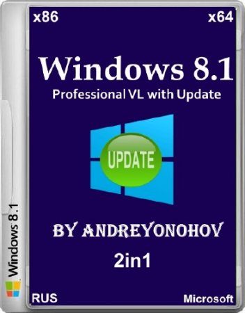 Windows 8.1 Professional VL with Update 2in1 by Andreyonohov (x86/x64/RUS/2014)