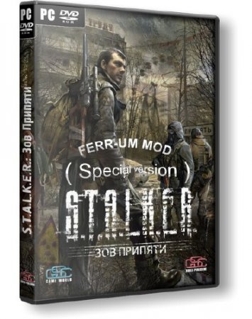 S.T.A.L.K.E.R.:   - FERR-UM MOD Special version (2009-2013/RUS)