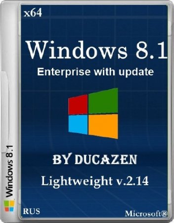 Windows 8.1 Enterprise with update 9600.17085 Lightweight v.2.14 by Ducazen (x64/2014/RUS)