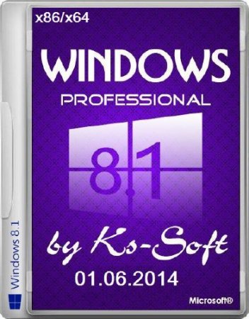 Windows 8.1 Pro by Ks-Soft 01.06.2014 (x86/x64/RUS/2014)