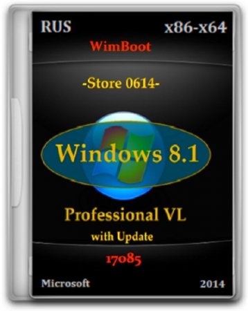 Windows 8.1 Pro VL 17085 Store 0614 v2 (x86/x64/2014/RUS)