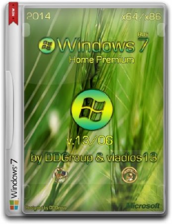 Windows 7 SP1 x64/x86 Home Premium v.13.06 by DDGroup & vladios13 (2014/RUS)