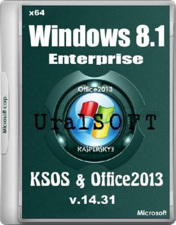 Windows 8.1 x64 Enterprise KSOS & Office2013 UralSOFT v.14.31 (2014/RUS)