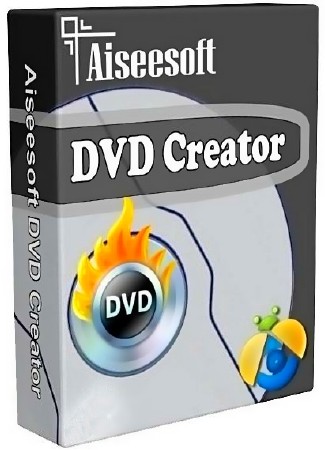 Aiseesoft DVD Creator 5.1.66.29437 + Rus