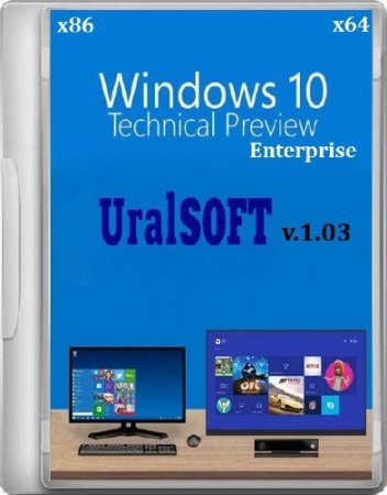 Windows 10 x86/x64 Enterprise Technical Preview UralSOFT v.1.03 (2014/RUS/ENG)