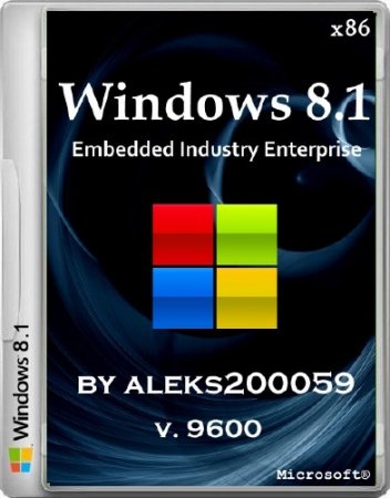 Windows Embedded 8.1 Industry Enterprise by aleks200059 (x86/2014/RUS)