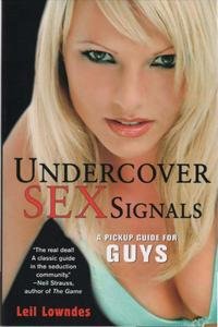 Undercover Sex Signals.  s 