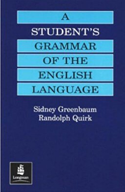 Sidney Greenbaum, Randolph Quirk - A Student's Grammar of the English Language