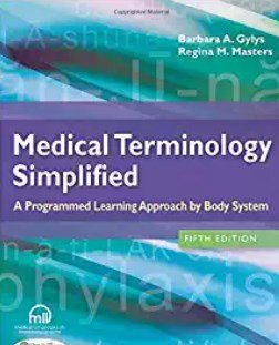 Medical terminology simplified. A Programmed Learning Approach by Body Systems