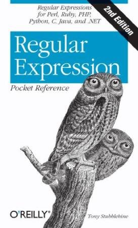 Stubblebine T. - Regular Expression Pocket Reference, 2nd Edition