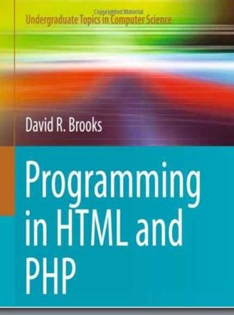David R. Brooks - Programming in HTML and PHP. Coding for Scientists and Engineers 