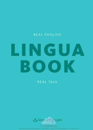  - Linguabook 2.0. Real English, real talk