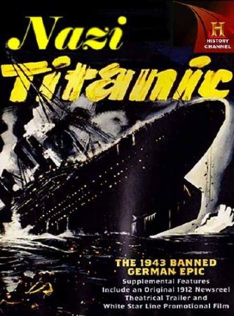 ���������� ������� / The Nazi Titanic (2012) SATRip 