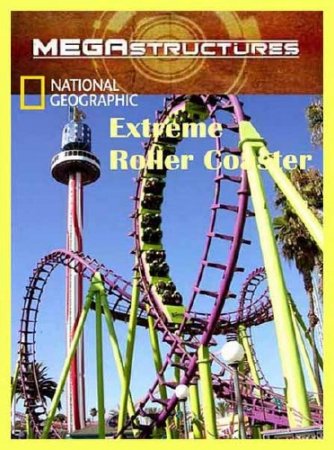 :  / Megafactories: Extreme Roller Coaster (2012) SATRip 