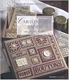 S Castellano, S Delaborde - Cartonnage brode: Au fil des boites.   