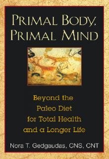 Nora Gedgaudas - Primal Body, Primal Mind