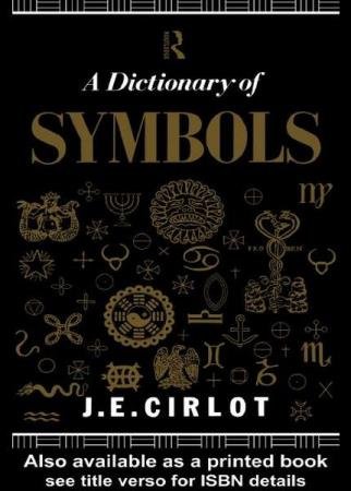 J. C. Cirlot - Dictionary of Symbols